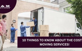 A moving crew loads boxes into a truck outside a house while a couple watches; text overlay reads 10 Things to Know About the Cost of Moving Services!.
