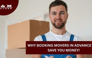 G&M Haulers "Why Booking_Movers_in_Advance_Can_ Save_You_Money"